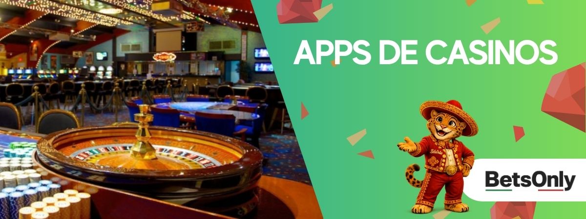 Apps de Casino Online en México