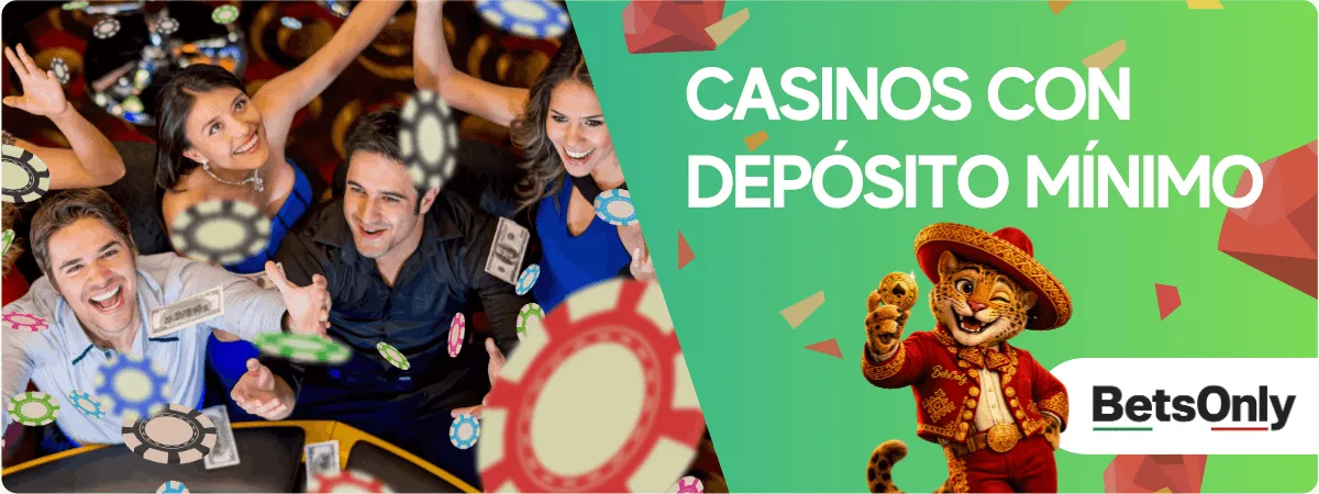 Casinos con depósito mínimo