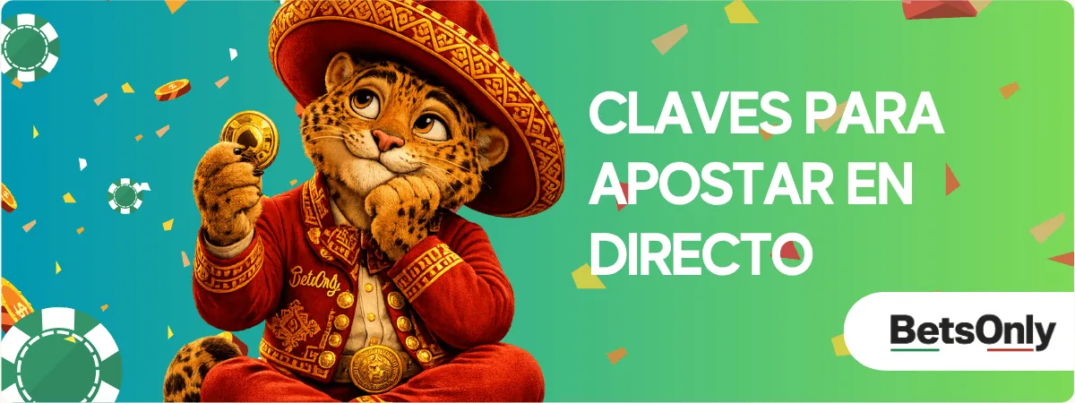 Claves para apostar en directo