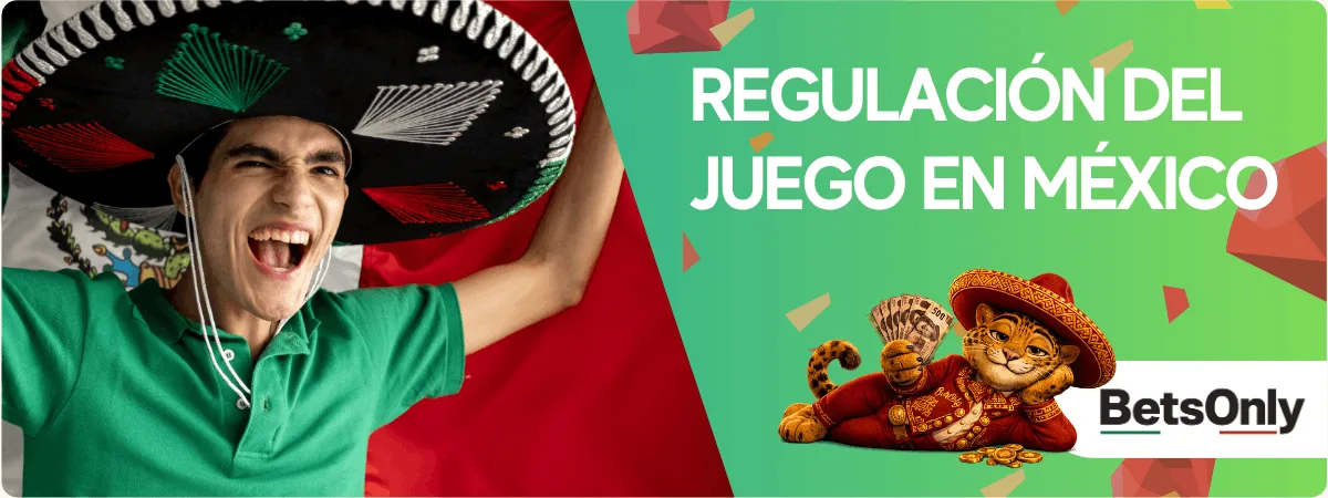 REGULACIÓN DEL JUEGO EN MÉXICO